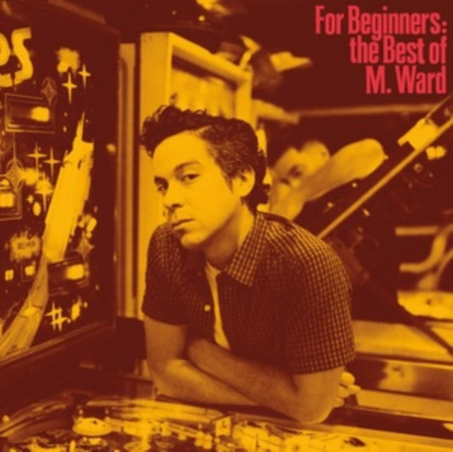 M. Ward - For Beginners: The Best of M. Ward - Vinyl Record