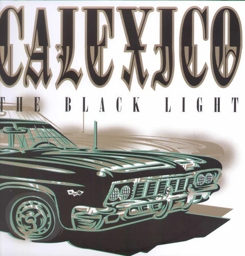 Calexico - The Black Light - Vinyl Record