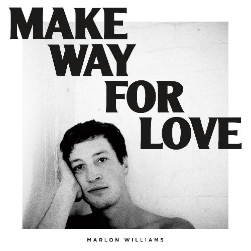 Marlon Williams - Make Way For Love - Vinyl Record