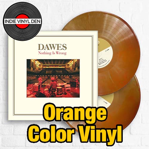 Dawes - Nothing Is Wrong (10th Anniversary Edition) - Orange Vinyl Record 2LP + 7"