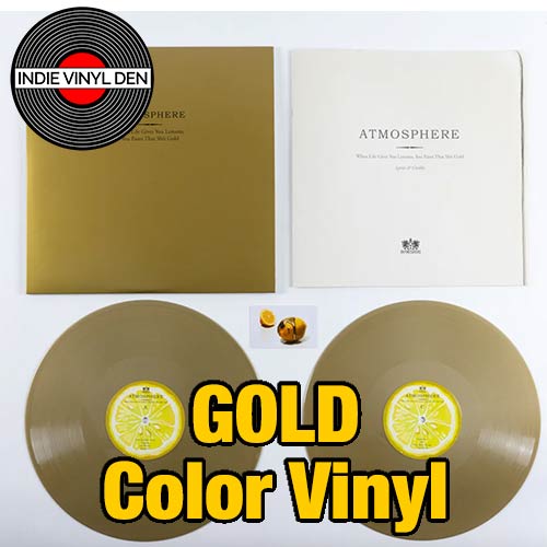 Atmosphere - When Life Gives You Lemons, You Paint That Shit Gold  - Gold Color Vinyl Record