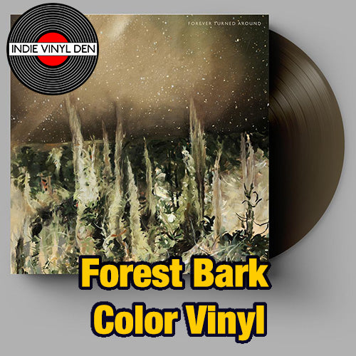 Whitney - Forever Turned Around - Forest Bark Color Vinyl