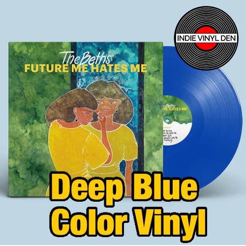 Beths, The  - Future Me Hates Me - Deep Blue Color Vinyl Record